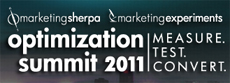 Marketing Experiments / Marketing Sherpa Optimization Summit 2011